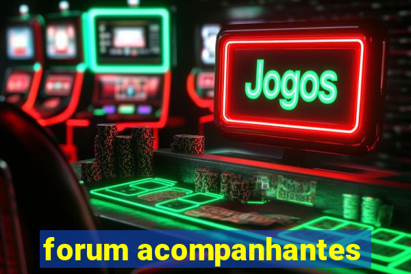 forum acompanhantes